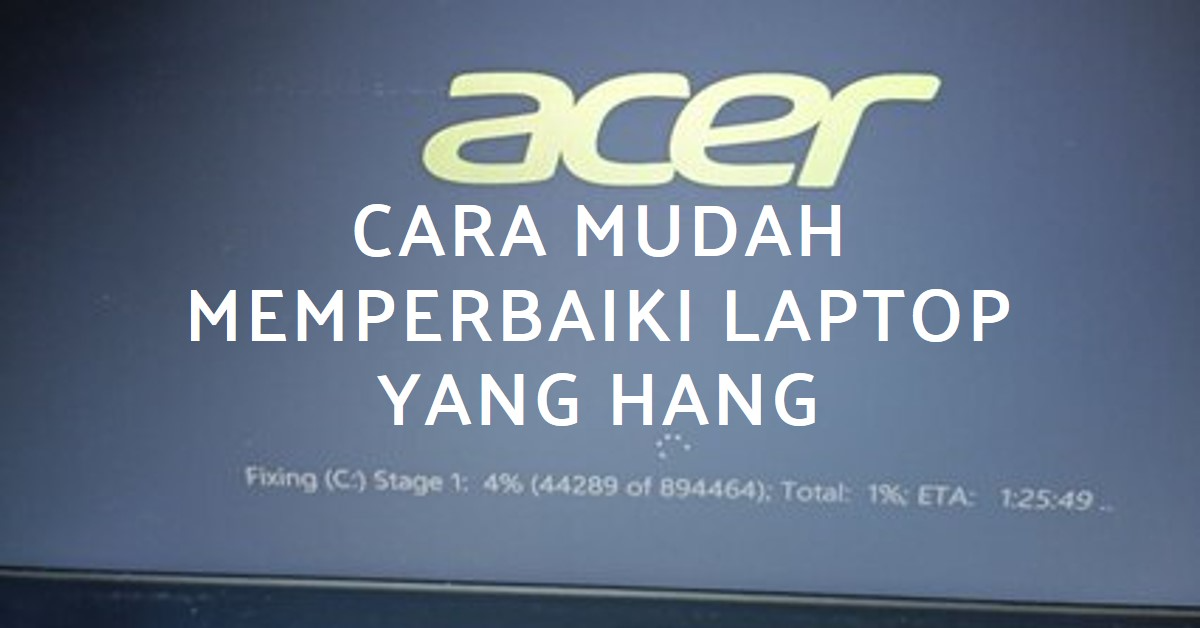 memperbaiki laptop yang hang